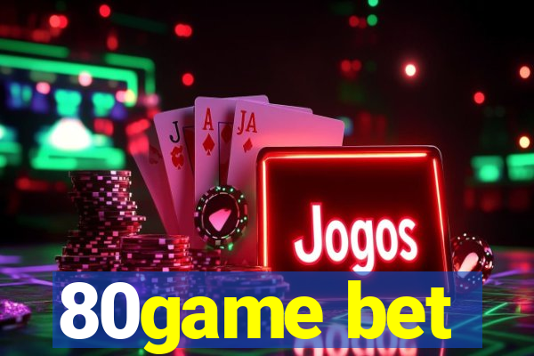 80game bet